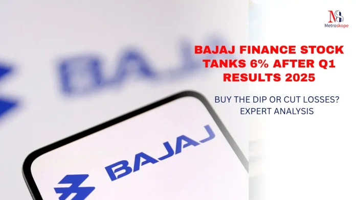 Bajaj Finance Stock Tanks 6% After Q1 Results 2025