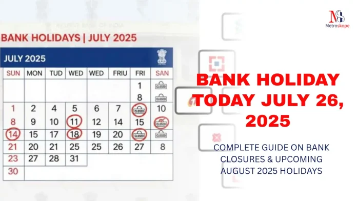Bank Holiday Today July 26, 2025