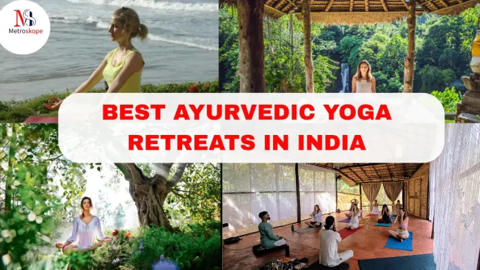 Best Ayurvedic Yoga Retreats in India