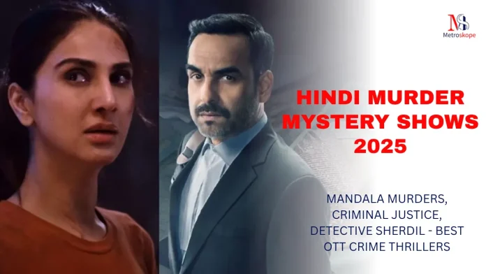 Hindi Murder Mystery Shows 2025