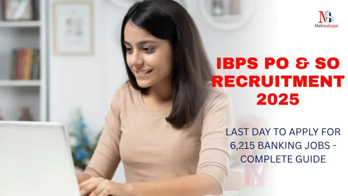 IBPS PO & SO Recruitment 2025