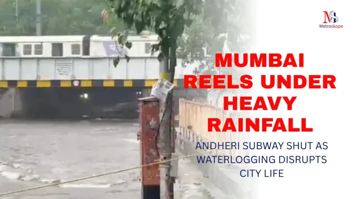 Mumbai Reels Under Heavy Rainfall