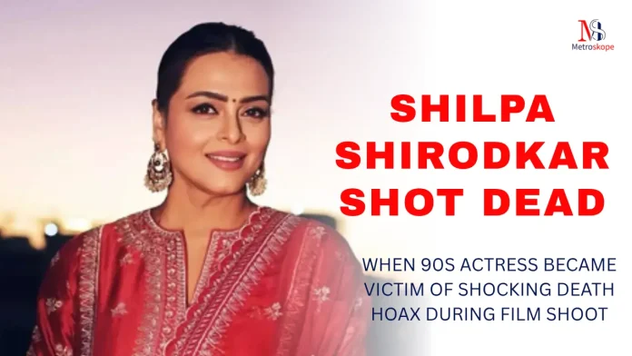 Shilpa Shirodkar Shot Dead