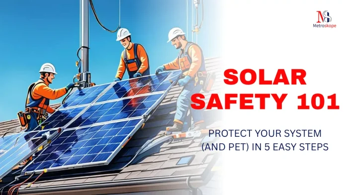 Solar Safety 101