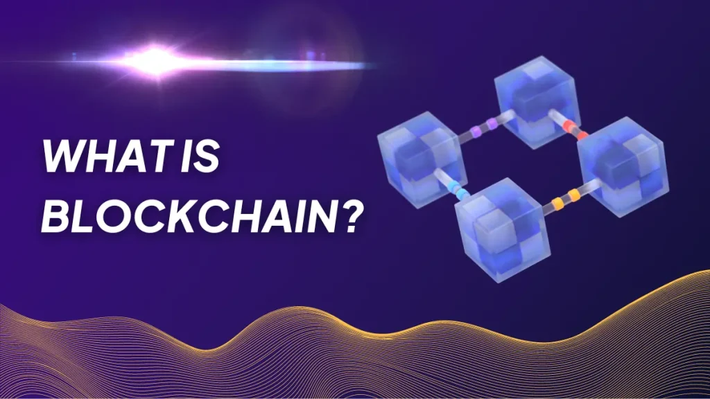 What Is Blockchain